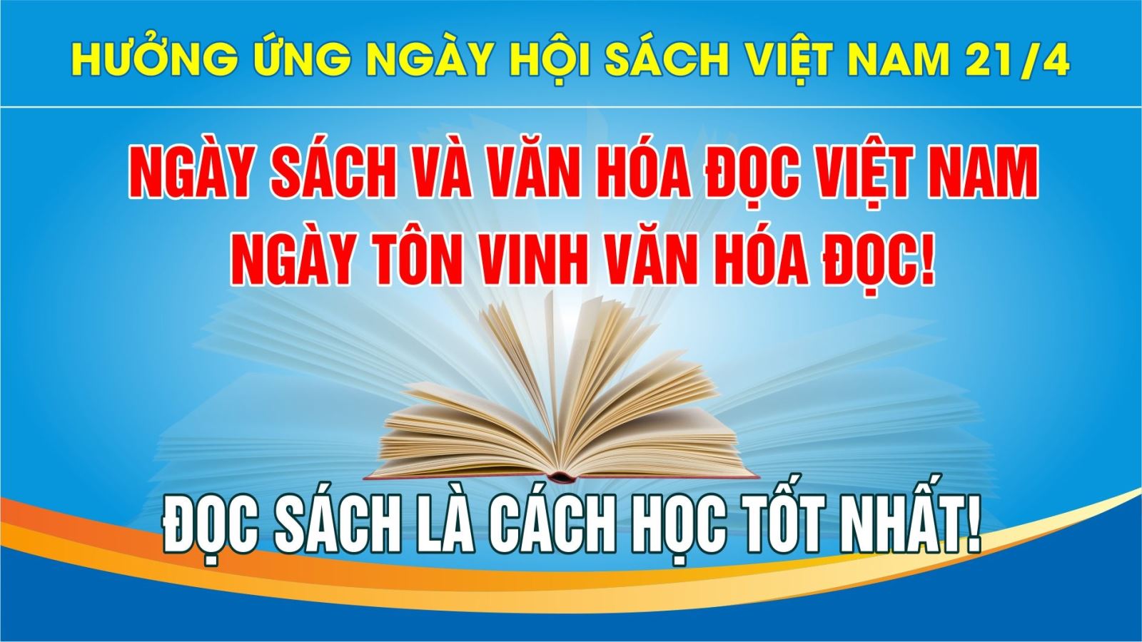 BÀI TUYÊN TRUYỀN  DƯỚI CỜ HƯỞNG ỨNG  “NGÀY SÁCH VIỆT NAM 21/4/2024”
